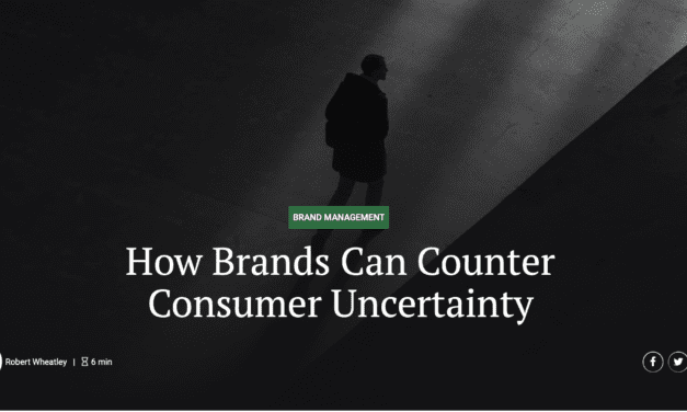 How Brands Can Counter Consumer Uncertainty